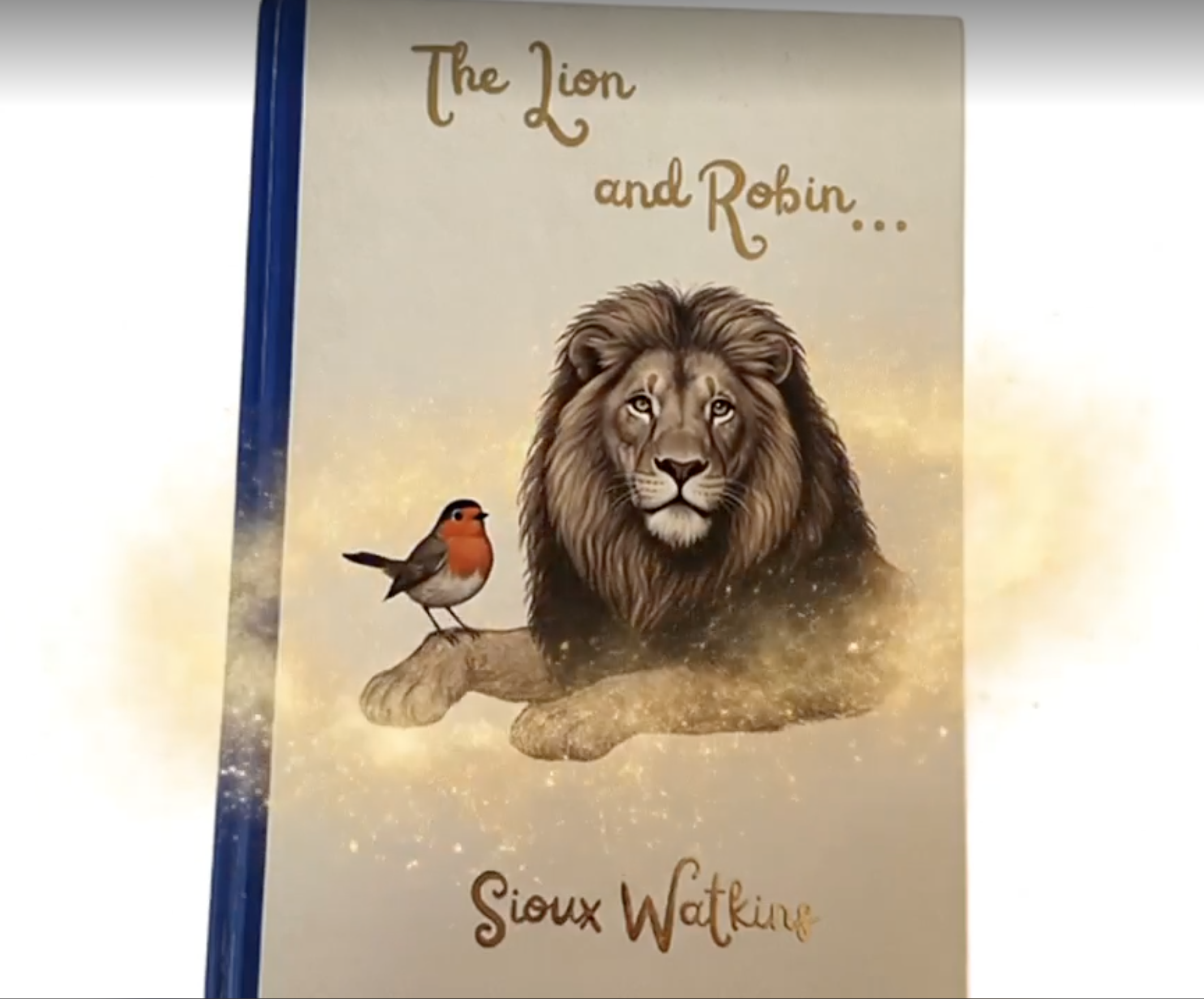 The Lion and Robin – A Tender Tale of Courage & Hope
